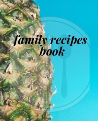 Book cover for family recipes book