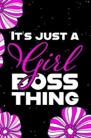 Cover of It's Just A Girl Boss Thing