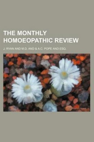 Cover of The Monthly Homoeopathic Review