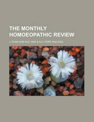 Book cover for The Monthly Homoeopathic Review