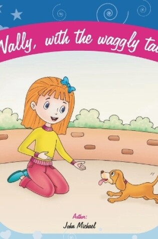 Cover of Wally With The Waggly Tail