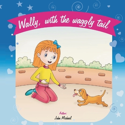 Book cover for Wally With The Waggly Tail