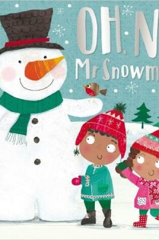 Cover of Oh No, Mr Snowman!