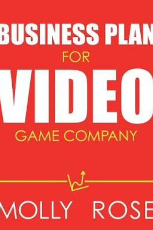 Cover of Business Plan For Video Game Company