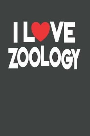 Cover of I Love Zoology