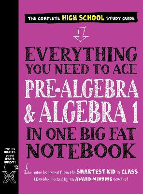 Book cover for Everything You Need to Ace Pre-Algebra and Algebra I in One Big Fat Notebook