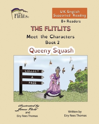 Cover of THE FLITLITS, Meet the Characters, Book 2, Queeny Squash, 8+Readers, U.K. English, Supported Reading