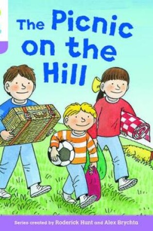 Cover of Oxford Reading Tree Biff, Chip and Kipper Stories Decode and Develop: Level 1+: The Picnic on the Hill