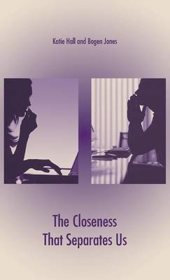 Book cover for The Closeness That Separates Us