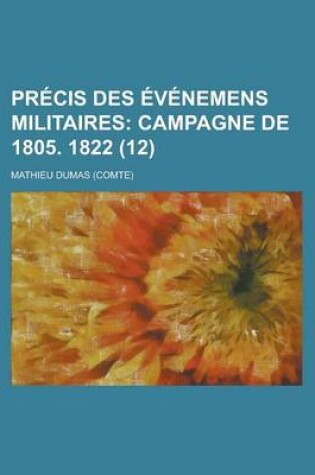 Cover of Precis Des Evenemens Militaires (12)