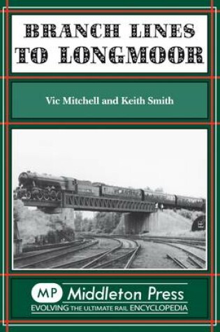 Cover of Branch Lines to Longmoor