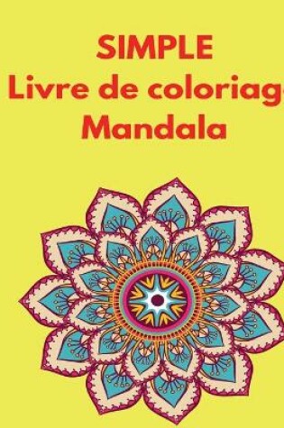 Cover of Simple Libro para Colorear de Mandalas