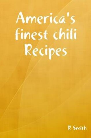 Cover of America's Finest Chili Recipes
