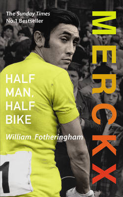 Book cover for Merckx: Half Man, Half Bike