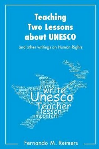 Cover of Teaching Two Lessons about UNESCO and Other Writings on Human Rights