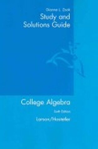 Cover of Study and Solutions Guide for Llarson/Hostetler S College Algebra, 6th
