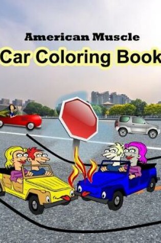 Cover of American Muscle Car Coloring Book