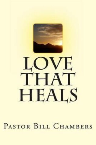 Cover of Love That Heals