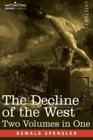 Cover of The Decline of the West, Two Volumes in One