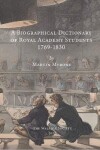 Book cover for A Biographical Dictionary of Royal Academy Students 1769-1830