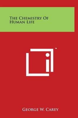 Book cover for The Chemistry of Human Life