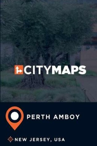 Cover of City Maps Perth Amboy New Jersey, USA