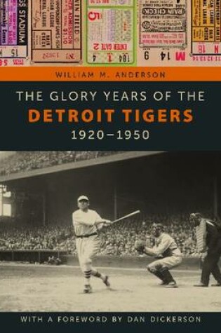 Cover of The Glory Years of the Detroit Tigers