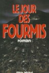 Book cover for Jour Des Fourmis (Le)