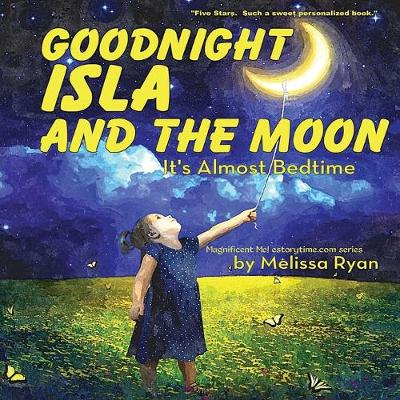 Book cover for Goodnight Isla and the Moon, It's Almost Bedtime