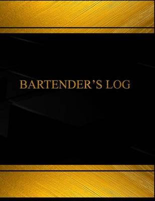 Cover of Bartenders (Log Book, Journal - 125 pgs, 8.5 X 11 inches)