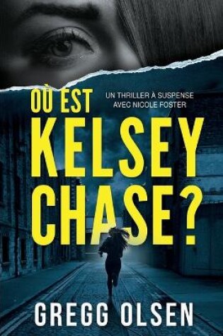 Cover of Où est Kelsey Chase ?