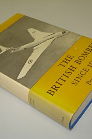 Cover of The British Bomber Since 1914