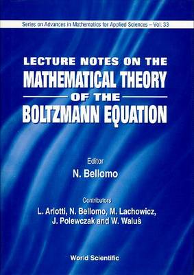Cover of Lecture Notes on Mathematical Theory of the Boltzmann Equation