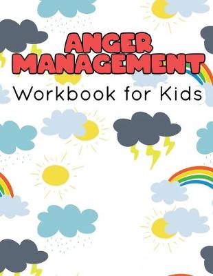 Book cover for Anger Management Workbook for Kids