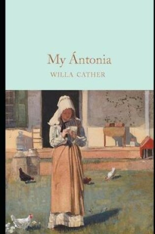 Cover of My Anatonia by Willa Cather Annotated Edition