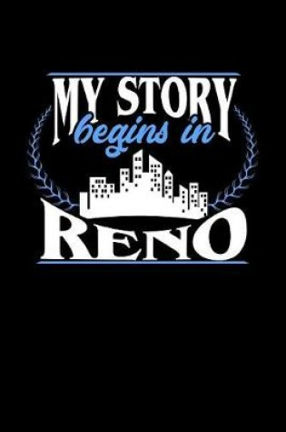 Cover of My Story Begins in Reno