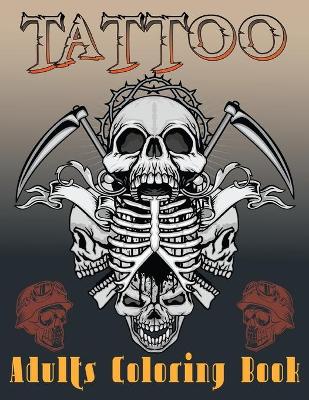 Book cover for Tattoo Adults Coloring Book