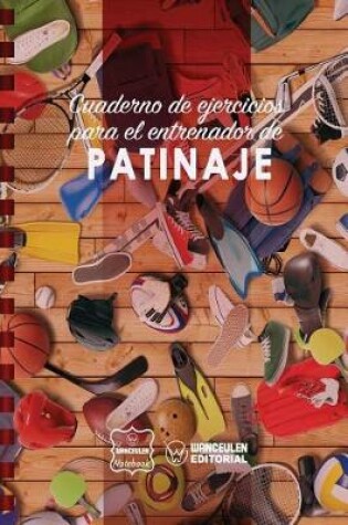 Cover of Cuaderno de Ejercicios para el Entrenador de Patinaje