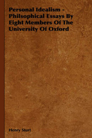 Cover of Personal Idealism - Philsophical Essays By Eight Members Of The University Of Oxford