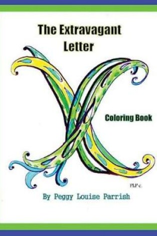 Cover of The Extravagant Letter X Coloring Book