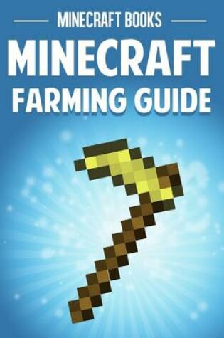 Cover of Minecraft Farming Guide