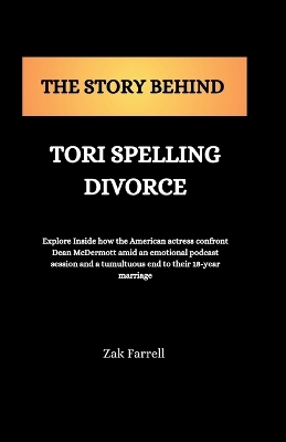 Book cover for The Story Behind Tori spelling Divorce