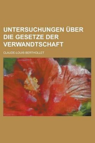 Cover of Untersuchungen Uber Die Gesetze Der Verwandtschaft