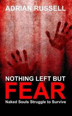 Book cover for Nothing Left But Fear