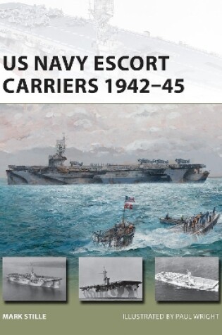 Cover of US Navy Escort Carriers 1942-45