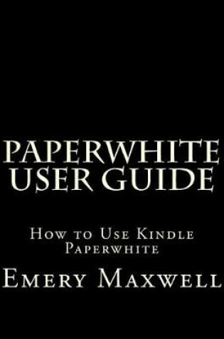 Cover of Paperwhite User Guide