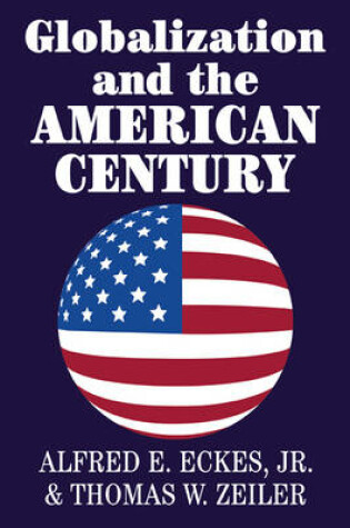 Cover of Globalization and the American Century