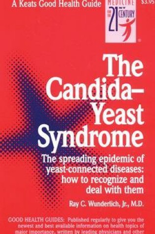 Cover of The Candida-Yeast Syndrome