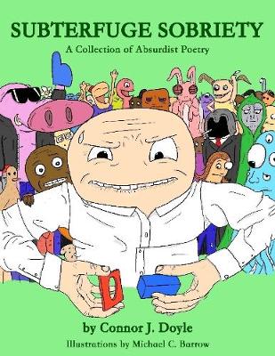 Book cover for Subterfuge Sobriety: A Collection of Absurdist Poetry