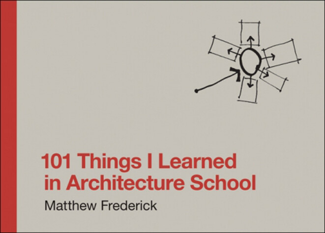 Cover of 101 Things I Learned in Architecture School